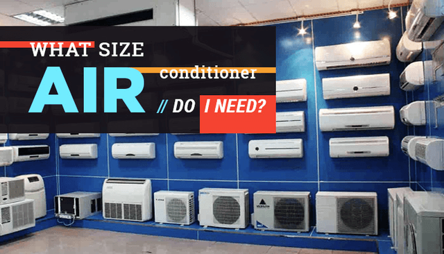 What Size Air Conditioner Do I Need - Appliances For Life