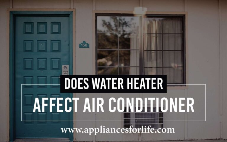 does-water-heater-affect-air-conditioner-1-appliances-for-life