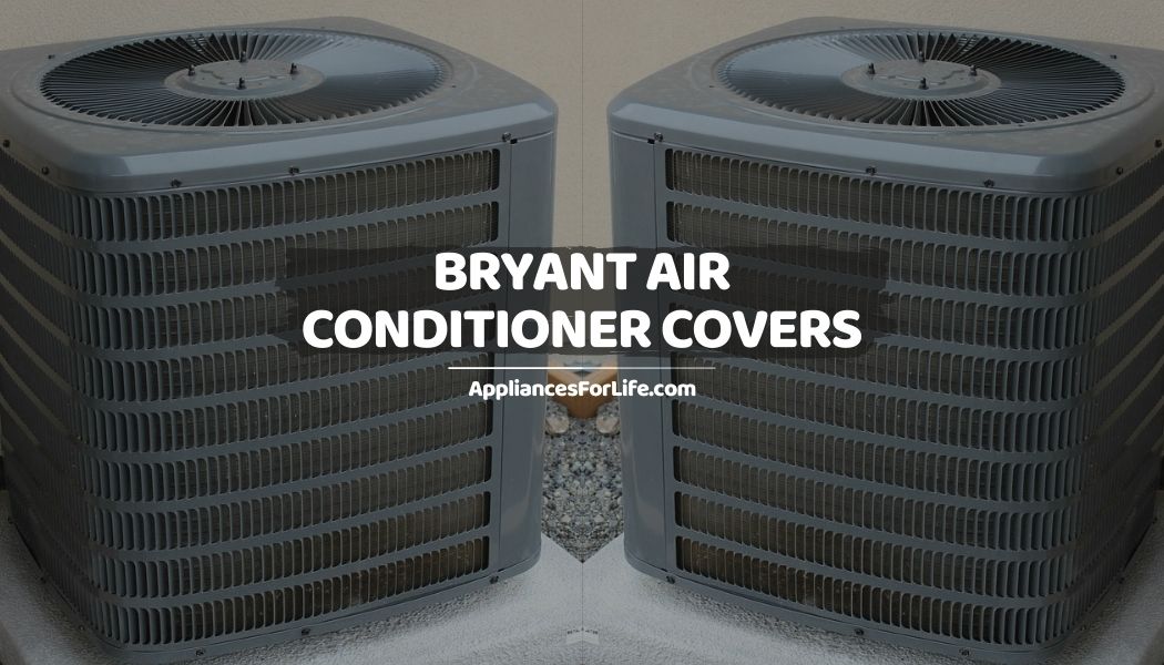 Bryant Air Conditioner Covers