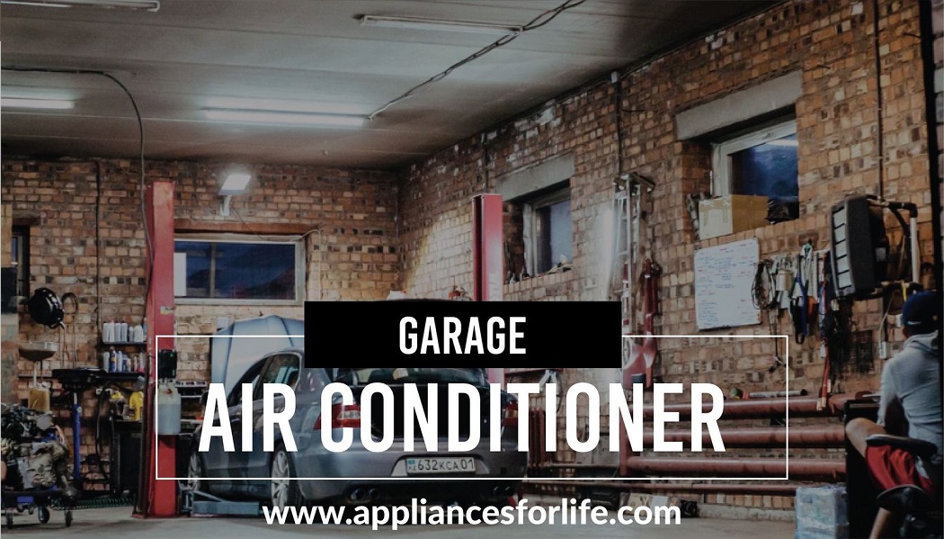 Garage Air Conditioner To Keep You Cool